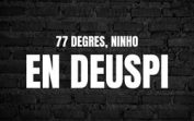 77 Degrés Ft. Ninho – En Deuspi