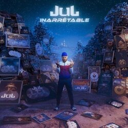 JuL – Inarrêtable Mp3 Album Complet 33rap